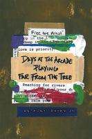 Days_at_the_Arcade_Playing_Far_from_the_Tree