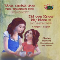 Vous_saviez_que_ma_maman_est_genial__Did_you_know_my_mom_is_awesome___French_English_Bilingual_Ch