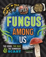 It_s_a_fungus_among_us