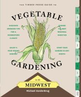 The_Timber_Press_guide_to_vegetable_gardening_in_the_Midwest