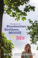 The_secrets_of_blueberries__brothers__Moose___me