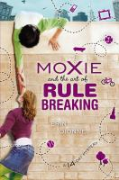 Moxie_and_the_art_of_rule_breaking