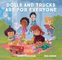 Dolls_and_Trucks_Are_for_Everyone