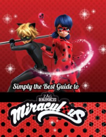 Simply_the_Best_Guide_to_Miraculous