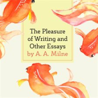 The_Pleasure_of_Writing_and_Other_Essays
