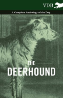 The_Deerhound_-_A_Complete_Anthology_of_the_Dog