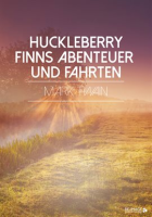 Huckleberry_Finns_Abenteuer_und_Fahrten