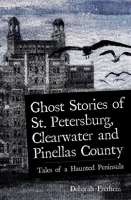Ghost_Stories_of_St__Petersburg__Clearwater_and_Pinellas_County