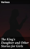 The_King_s_Daughter_and_Other_Stories_for_Girls