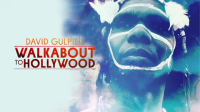 David_Gulpilil__Walkabout_to_Hollywood
