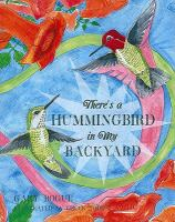 There_s_a_hummingbird_in_my_backyard