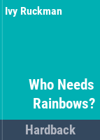 Who_needs_rainbows_