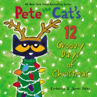 Pete_the_cat_s_12_groovy_days_of_Christmas