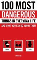 100_most_dangerous_things_in_everyday_life_and_what_you_can_do_about_them