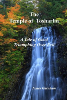 The_Temple_of_Tosharlin__A_Tale_of_Good_Triumphing_Over_Evil