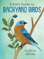 A_kid_s_guide_to_backyard_birds