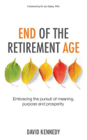 End_of_the_Retirement_Age__Embracing_the_Pursuit_of_Meaning__Purpose_and_Prosperity