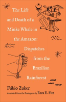 The_Life_and_Death_of_a_Minke_Whale_in_the_Amazon